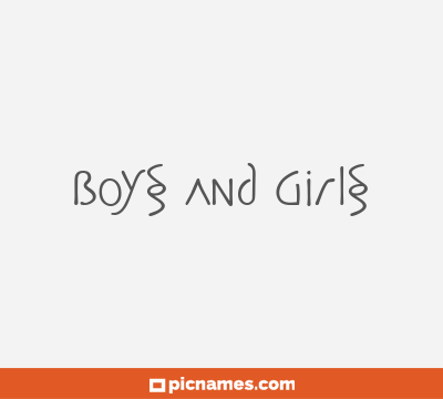 Boys and Girls